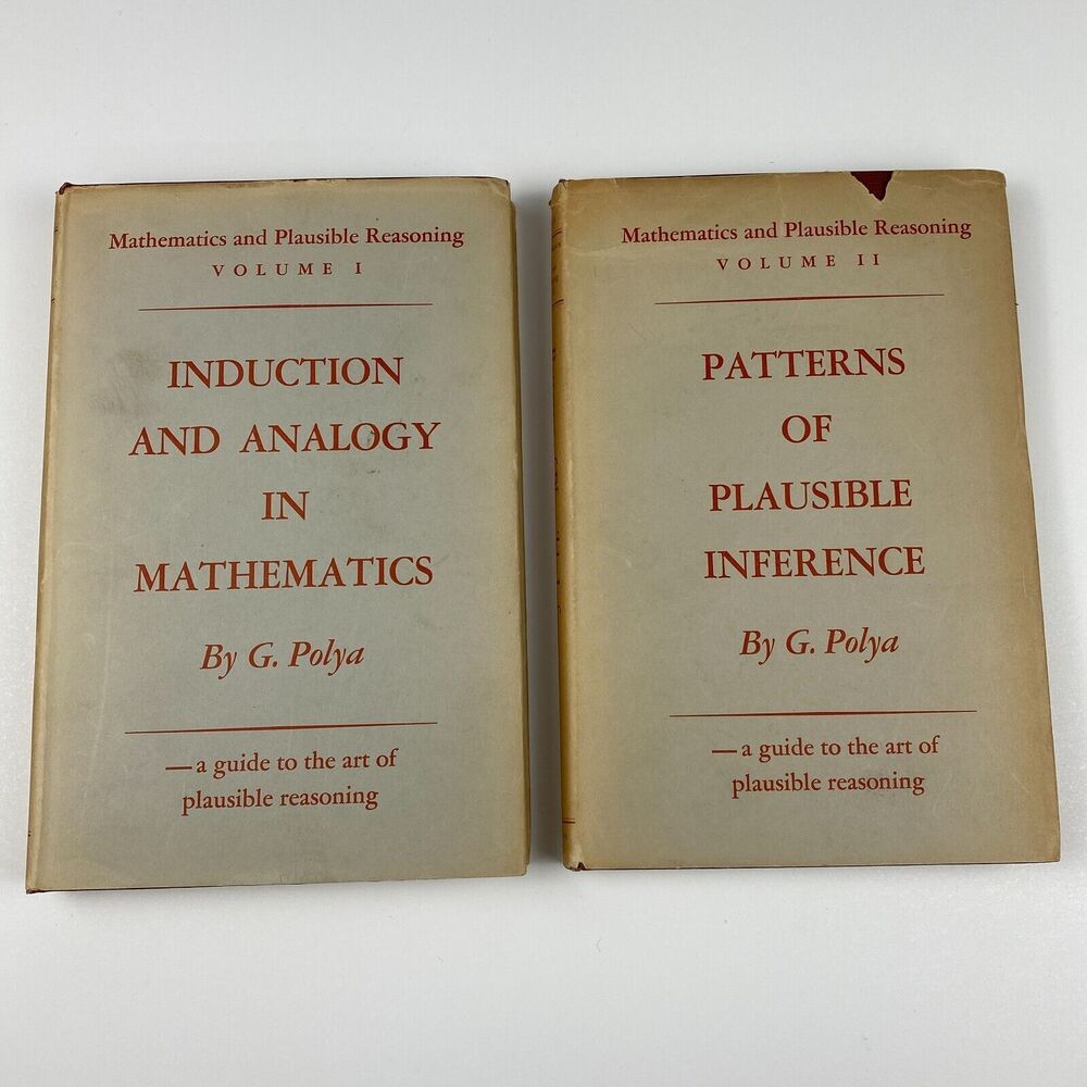 Mathematics & Plausible Reasoning G. Polya 1st Edition 2 Volume Set 1954 HC